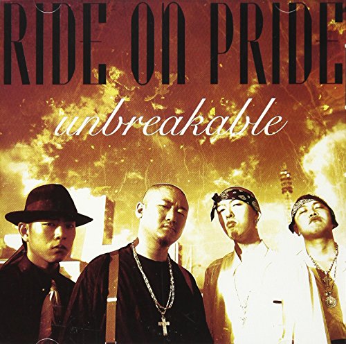 UNBREAKABLE [CD] RIDE ON PRIDE