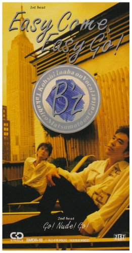 EASY COME，EASY GO! [CD] B’z 稲葉浩志 松本孝弘; 明石昌夫