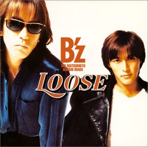 LOOSE - B'z [CD] B’z 稲葉浩志 松本孝弘 池田大介; 明石昌夫