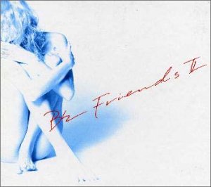 FRIENDS II [CD] B’z Kohshi Inaba; B’z