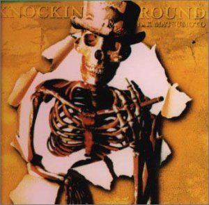 KNOCKIN′“T”AROUND - 松本孝弘 [CD] 松本孝弘