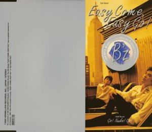 EASY COME，EASY GO! - B'z [CD] B’z