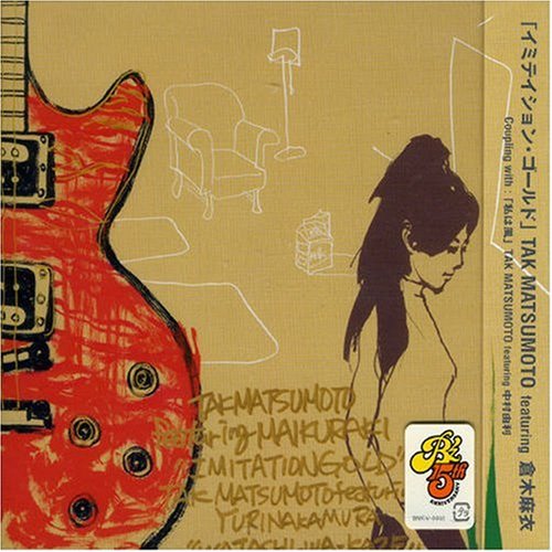 イミティション・ゴールド [CD] TAK MATSUMOTO featuring 倉木麻衣 TAK MATSUMOTO featuring 中村由利 阿木燿子 Maki Annette Lovelace TAK MATSUMOTO featuring 倉木麻衣; TAK MATSUMOTO featuring 中村由利