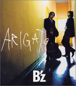 ARIGATO [CD] B’z; KOSHI INABA