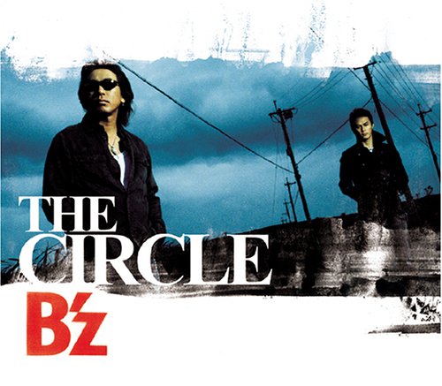 THE CIRCLE [CD] B’z