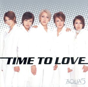 TIME TO LOVE [CD] アクアファイブ