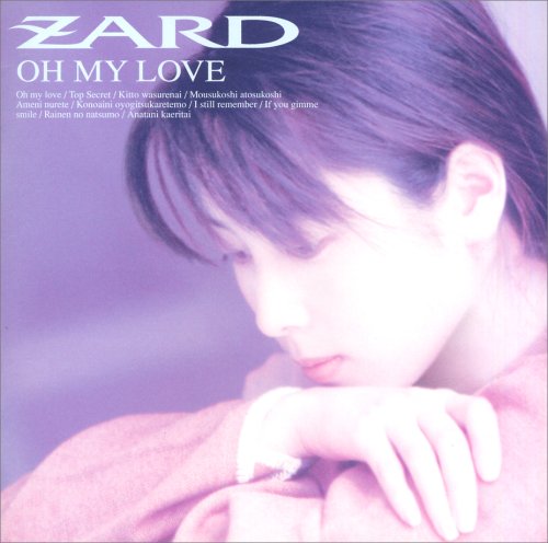 OH MY LOVE [CD] ZARD