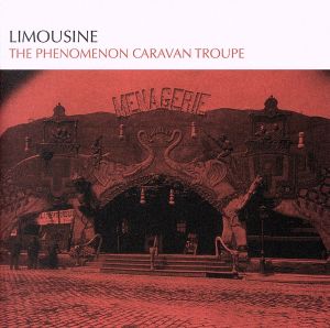 THE PHENOMENON CARAVAN TROUPE [CD] リムジン