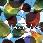 Salon de Latina [CD] ベレーザ&フレンズ