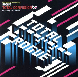 ROGUE [CD] Total Confusion Mixed by Ko Kimura