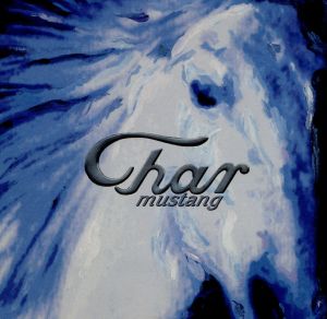MUSTANG [CD] Char Char; Char