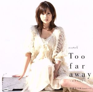 シングルV「Too far away 女のこころ」 [DVD] [DVD] [2007]