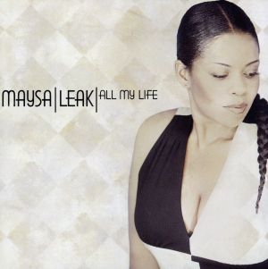 All My Life [CD] メイザ・リーク