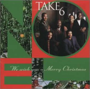 ウィ・ウィッシュ・ユー・ア・メリー・クリスマス [CD] TAKE 6