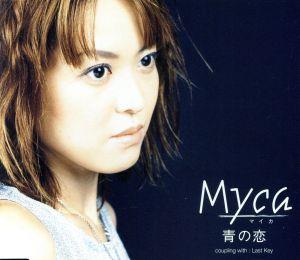 青の恋 [CD] Myca MIU 桜井美香 トム・アイン 大島俊一 春川仁志 岩戸崇; Myca