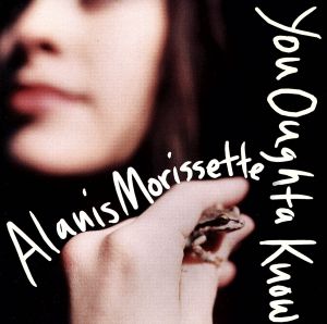 ユー・オウタ・ノウ [CD] アラニス・モリセット