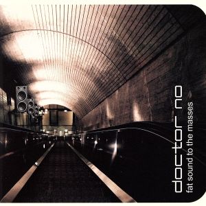 ファット・サウンド・トゥ・ザ・マス [CD] ドクター・ノー