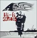 ハイ・ファイ・シリアス [CD] A