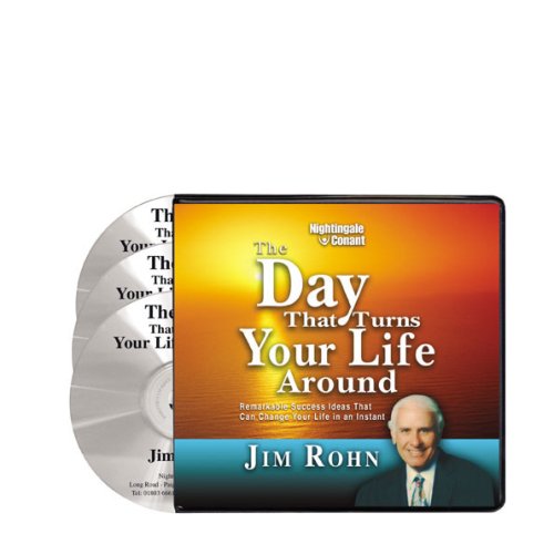 The Day That Turns Your Life Around [CD] [Jan 01， 2003] Rohn， Jim