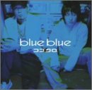 blue blue(初回) [CD] コブクロ、 小渕健太郎; 笹路正徳