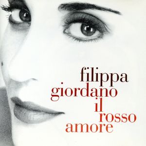 ロッソ・アモーレ [CD] ジョルダーノ(フィリッパ) ヴェルディ オッフェンバック ソルチ スミス ナポレターノ サルトーリ モリコーネ J・マルティーニ マイエッロ; プッチーニ
