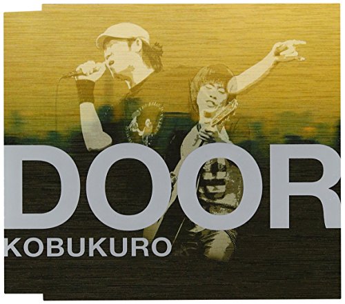DOOR [CD] コブクロ、 黒田俊介、 小渕健太郎、 笹路正徳; コブクロ