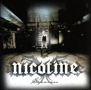 SESSION (通常盤) [CD] NICOTINE HOWIE YASU; NICOTINE