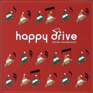 ハッピー・ドライヴ~ウィンター・ワンダーランド~ [CD] オムニバス ザ・ポーグス・フィーチャリング・カースティ・マッコール デビー・ギブソン カイリー・ミノーグ&ジェイソン・ドノヴァン ダニー・ハサウェイ プリテンダーズ スティーヴィーB フライング・ピケッツ リンダ・ロンシュタット バンド・エイド; 坂本龍一