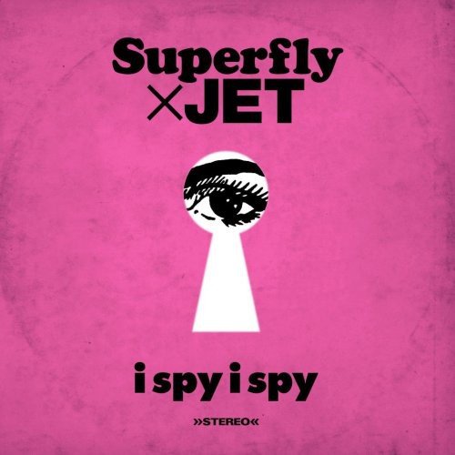i spy i spy [CD] Superfly×JET
