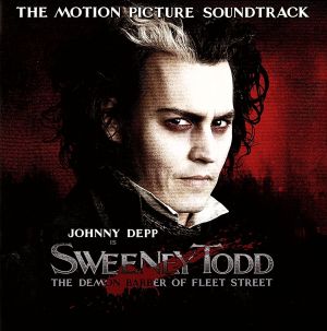 スウィーニー・トッド フリート街の悪魔の理髪師 [CD] オリジナル・サウンドトラック