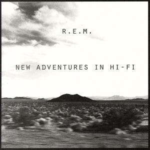 ニュー・アドベンチャーズ・イン・ハイ・ファイ [CD] R.E.M.