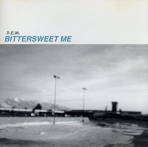 ビター・スウィート・ミー [CD] R.E.M.