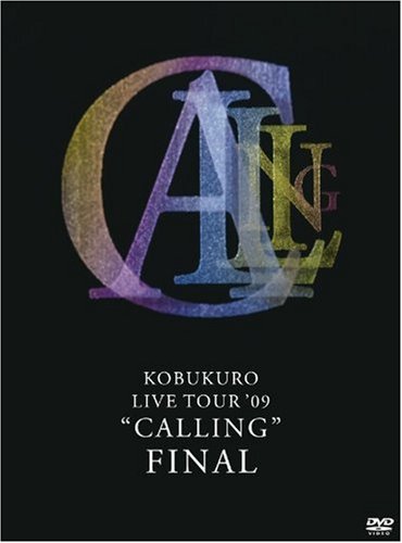 KOBUKURO LIVE TOUR '09”CALLING” FINAL [DVD] [DVD] [2010]