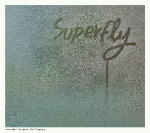 Eyes On Me(初回限定盤) [CD] Superfly