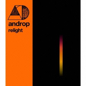 relight （初回仕様） [CD] androp