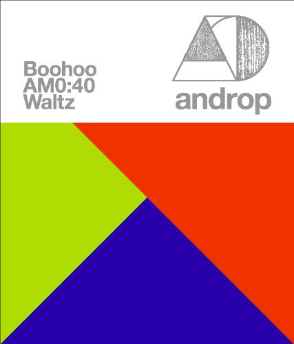 Boohoo/AM0:40/Waltz(初回仕様) [CD] androp