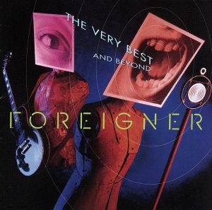 アンド・ビヨンド(ベスト・オブ)(ウルトラ・ベスト 1200) [CD] フォリナー