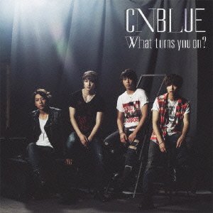 What turns you on(初回限定盤A) [CD] CNBLUE