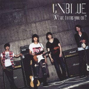 What turns you on(初回限定盤B) [CD] CNBLUE