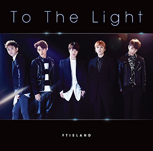 To The Light(初回限定盤A)(DVD付) [CD] FTISLAND