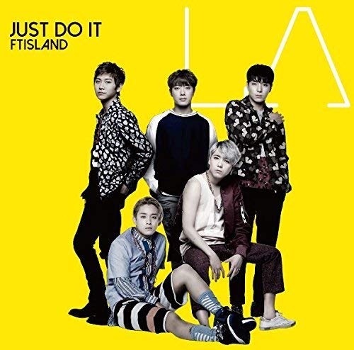 JUST DO IT<通常盤> [CD] FTISLAND