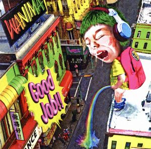 Good Job!! [CD] WANIMA