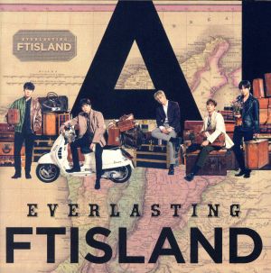 EVERLASTING<初回限定盤B> [CD] FTISLAND