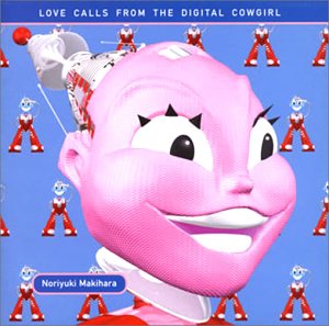 LOVE CALLS FROM ザ・デジタル・カウガール [CD] MAKIHARA; 槇原敬之