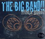 Who’s gone [CD] THE BIG BAND!!、 THE BIG BAND!!; THE BIG BAND!!