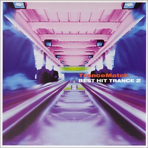 トランスマッチ・プレゼンツ・ベスト・ヒット・トランス(2) [CD] オムニバス フラグマ マーク・エ・クロード システム・F オライオン エンジェリック DJティエスト ライトフォース マウロ・ピコット サントス; ポール・ヴァン・ダイク