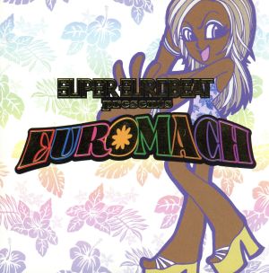 ユーロマッハ(1) [CD] オムニバス クリスティーヌ ロッキー ジャングル・ビル トリ・スター デビー・キー トレイシー キキ&キカ マルコ・ポーロ ベイビー・ゴールド; フランツ”マッド・カウ”トルネード