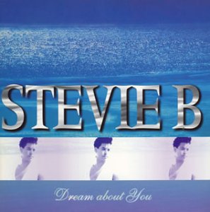 ドリーム・アバウト・ユー [CD] スティービーB; スティービーB