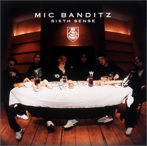 SIXTH SENSE(CCCD) [CD] MIC BANDITZ; MIC BANDITZ
