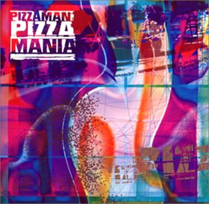 ピッツァマニア [CD] ピッツァマン
